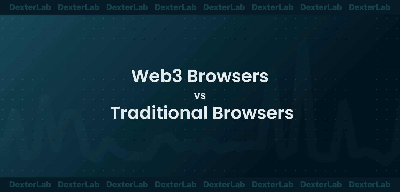 Web3 Browsers | Dexterlab